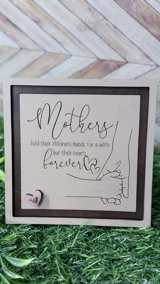 Mother's Hold Their Children's Hands SVG | 4x4 Framed Sign Digital Download