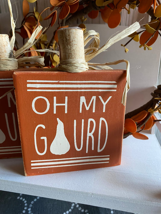 Reversible pumpkin Oh My Gourd Sign