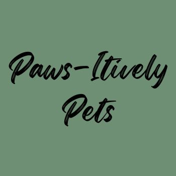 Paws-Itively Pets