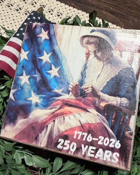 Patriotic print signs | Betsy Ross | Nostalgic Americana Kids | 1776 - 2026 | God Bless America | 6” Wood Signs